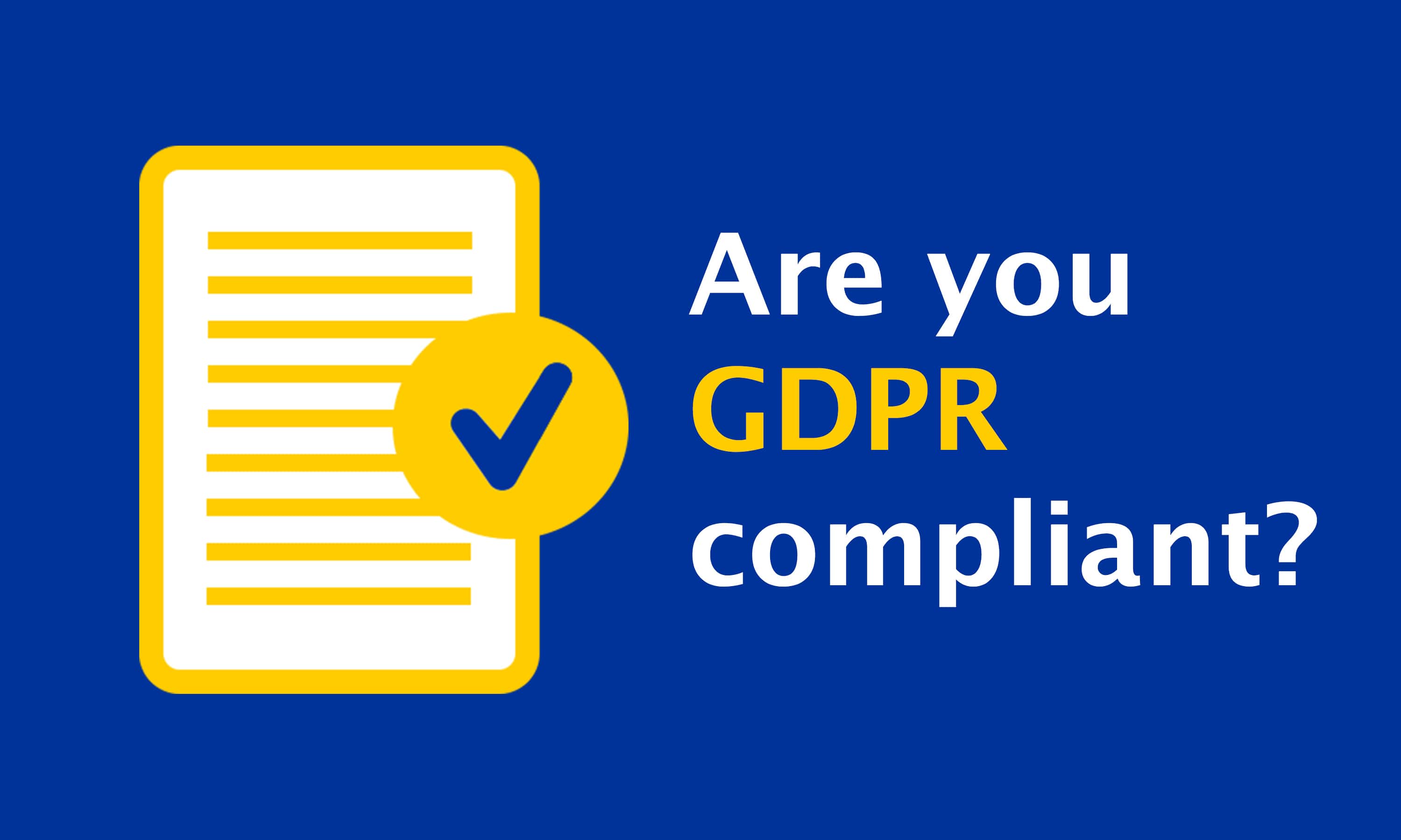 General Data Protection Regulation (GDPR)